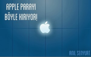 Apple Nasıl Para Kazanıyor? [Anıl Şenyurt]